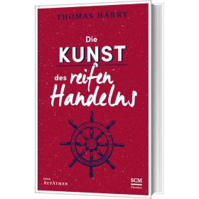 Die Kunst des reifen Handelns