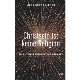 Christsein ist keine Religion