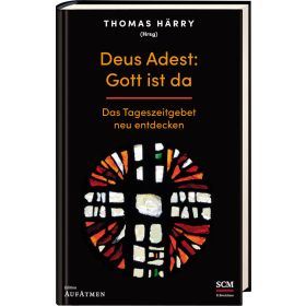 Deus Adest: Gott ist da