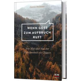 Produktbild des Artikels Wenn Gott zum Aufbruch ruft (Buch - Gebunden)