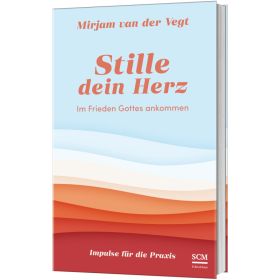 Stille dein Herz