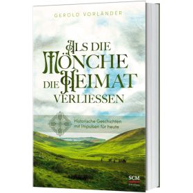 Als die Mönche die Heimat verließen