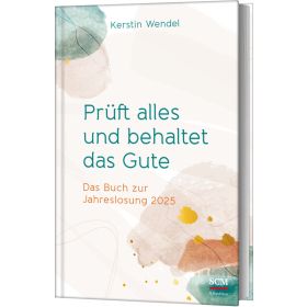 Produktbild des Artikels Buch - Gebunden Prüft alles und behaltet das Gute