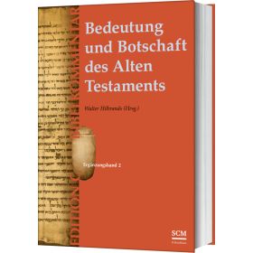 Produktbild des Artikels Buch - Gebunden Bedeutung und Botschaft des Alten Testaments (Edition C/AT)