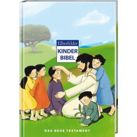 Elberfelder Kinderbibel – Das Neue Testament