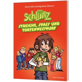 Der Schlunz - Streiche, Spass und Tortenweitwurf