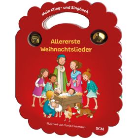 Mein Kling- und Singbuch: Allererste Weihnachtslieder