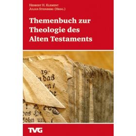 Themenbuch zur Theologie des Alten Testaments
