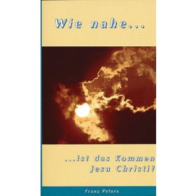 Produktbild des Artikels Wie nahe ist das Kommen Jesu Christi? (Buch - Taschenbuch)