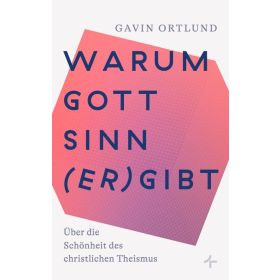 Produktbild des Artikels Warum Gott Sinn (er)gibt (Buch - Taschenbuch)