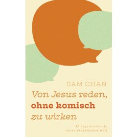 Produktbild des Artikels Von Jesus reden, ohne komisch zu wirken (Buch - Paperback)
