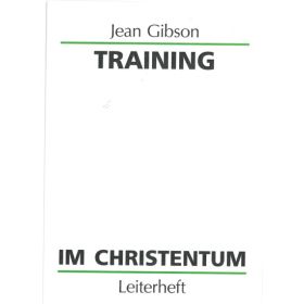 Training im Christentum - Leiterheft