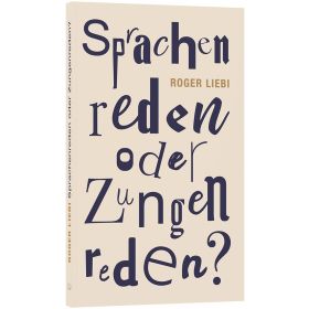 Sprachenreden oder Zungenreden?