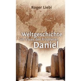 Weltgeschichte im Visier des Propheten Daniel