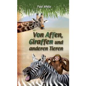 Produktbild des Artikels Von Affen, Giraffen und anderen Tieren (Buch - Taschenbuch)