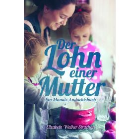 Der Lohn einer Mutter