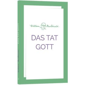 Das tat Gott