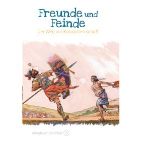 Freunde und Feinde - Der Weg zur Königsherrschaft