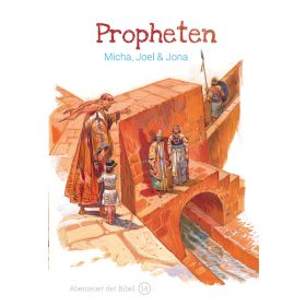 Propheten - Micha, Joel & Jona