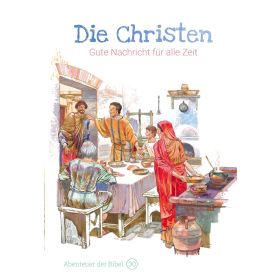 Die Christen - Gute Nachricht für alle Zeit