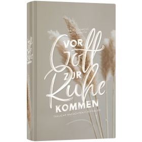 Vor Gott zur Ruhe kommen