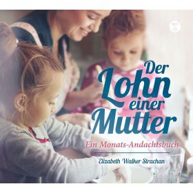 Der Lohn einer Mutter - Hörbuch