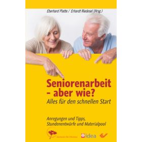 Seniorenarbeit - aber wie?