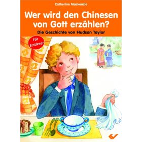 Wer wird den Chinesen von Gott erzählen?