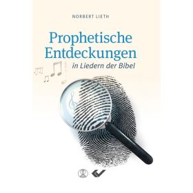 Produktbild des Artikels Buch - Gebunden Prophetische Entdeckungen in Liedern der Bibel