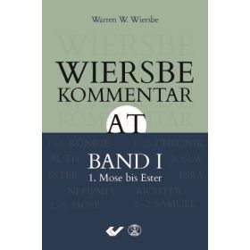 Wiersbe Kommentar zum Alten Testament, Band 1