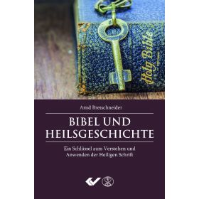 Bibel und Heilsgeschichte