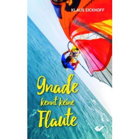 Produktbild des Artikels Gnade kennt keine Flaute (Buch - Taschenbuch)