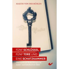 Fünf Schlüssel, fünf Tore und eine Schatzkammer