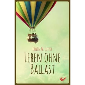 Leben ohne Ballast