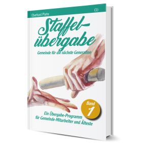 Staffelübergabe (1) - Gemeinde für die nächste Generation