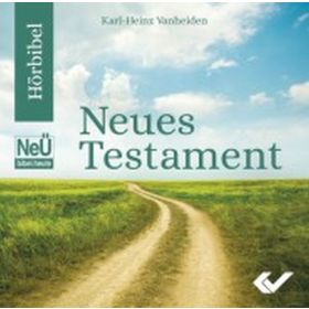 NeÜ bibel.heute NT - Hörbibel