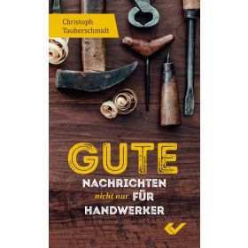 Gute Nachrichten nicht nur für Handwerker