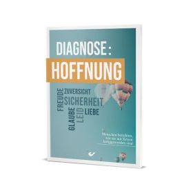 Diagnose: Hoffnung