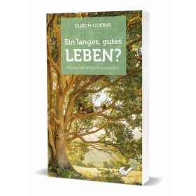 Ein langes, gutes Leben?