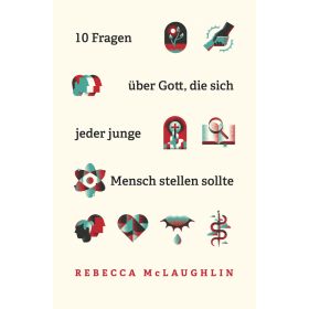 10 Fragen über Gott, die sich jeder junge Mensch stellen sollte