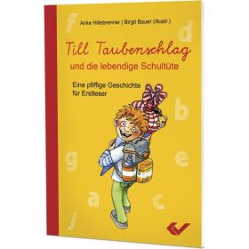 Till Taubenschlag und die lebendige Schultüte