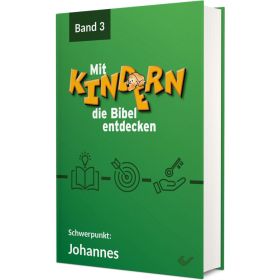 Mit Kindern die Bibel entdecken 3