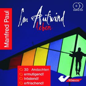 Im Aufwind leben - Hörbuch