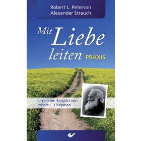 Mit Liebe leiten - Praxis