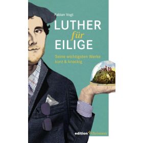 Luther für Eilige