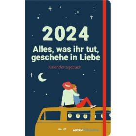 Alles, was ihr tut, geschehe in Liebe 2024 - Kalendertagebuch