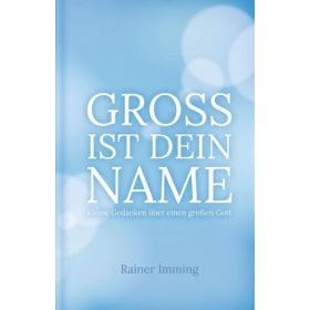 Groß ist dein Name