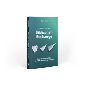 Acht Schritte der Biblischen Seelsorge