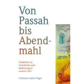 Produktbild des Artikels Buch - Klappenbroschur Von Passah bis Abendmahl