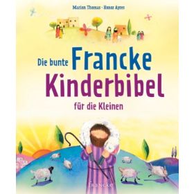 Die bunte Francke Kinderbibel für die Kleinen